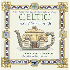 Celtic Teas with Friends