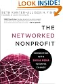 The Networked Nonprofit: Connecting with Social Media to Drive Change