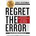 Regret the Error: How Media Mistakes Pollute the Press and Imperil Free Speech
