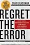 Regret the Error: How Media Mistakes Pollute the Press and Imperil Free Speech