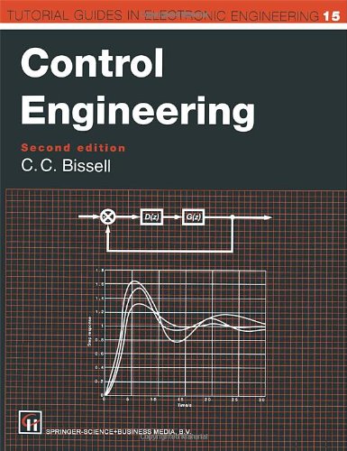 Control Engineering, 2nd Edition (Tutorial Guides in Electronic Engineering), by Chris Bissell