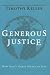 Generous Justice: How God's Grace Makes Us Just