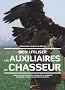 Bien utiliser les auxiliaires du chasseur