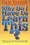 Why Do I Have to Learn This?: Teaching Children the Way They Learn