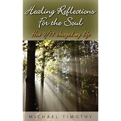 Healing Reflections for the Soul: How 9/11 Changed My Life