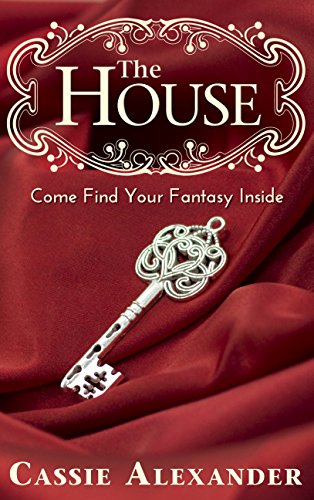 The House: Come Find Your Fantasy