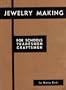 Jewelry Making for Schools, Tradesmen and Craftsmen