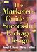 The Marketer s Guide To Successful Package Design