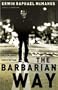 The Barbarian Way