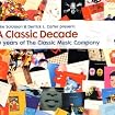 A Classic Decade: 10 Years of the Classic Music