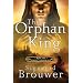 The Orphan King: Book 1 in the Merlin's Immortals series