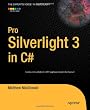 Pro Silverlight 3 in C# (Expert's Voice in Silverlight)