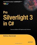 Pro Silverlight 3 in C# (Expert's Voice in Silverlight)