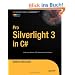 Pro Silverlight 3 in C# (Expert's Voice in Silverlight)