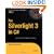 Pro Silverlight 3 in C# (Expert's Voice in Silverlight)