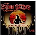 Don�T Mess With A Big Band