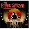 Don't Mess With A Big Band: Live