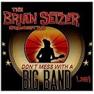 Don�T Mess With A Big Band