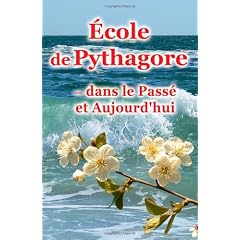 Ecole de Pythagore - Dans Le Passe Et Aujourd'hui
