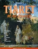 Tiaret de ma jeunesse : Tome 2