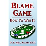 blame game how to win it