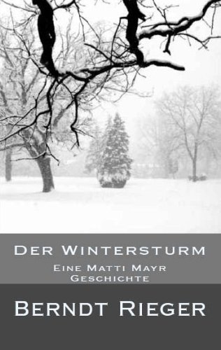 Textbook - Der Wintersturm. Eine Matti Mayr Geschichte (German Edition)