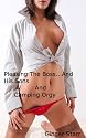 Pleasing The Boss...and His Sons and Camping Orgy (erotica/erotic fiction)