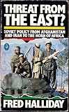 Threat from the East? : Soviet policy from Afghanistan and Iran to the Horn of Africa
