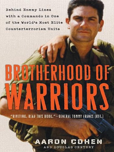 Brotherhood of Warriors: Behind Enemy Lines with One of the World's Most Elite Counterterrorism Commandos