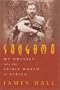 Sangoma: My Odyssey into the Spirit World of Africa
