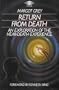 Return from Death: An Exploration of the Near-death Experience (Arkana)