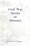 Civil War Stories of Missouri