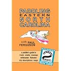 Click here to buy Paddling Eastern North Carolina by Paul G. Ferguson.