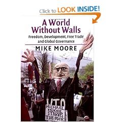 A World Without Walls: Freedom, Development, Free Trade and Global Governance