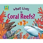 Click here to buy What Lives in Coral Reefs? (Animal Habitats) by  Oona Gaarder-Juntti.