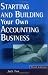 Starting and Building Your Own Accounting Business