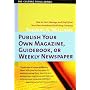 Publish Your Own Magazine, Guide Book, or Weekly N&hellip by Thomas A. Williams