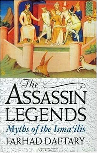 The Assassin Legends: Myths of the Isma'ilis