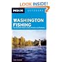 Moon Washington Fishing: The Complete Guide to Lakes, Streams, and Saltwater (Moon Handbooks)