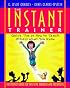 Instant Trainer