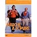Marche � l'ombre