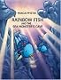Rainbow Fish and the Sea Monster's Cave