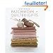 Last-Minute Patchwork + Quilted Gifts