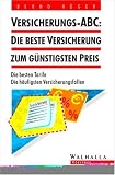 Versicherungs-ABC: Die beste Versicherung zum günstigsten Preis.