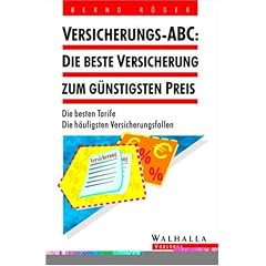 Versicherungs-ABC: Die beste Versicherung zum g�nstigsten Preis.