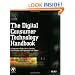 The Digital Consumer Technology Handbook: A Comprehensive Guide to Devices, Standards, Future Directions, and Programmable Logic Solutions