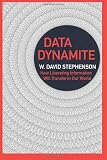 Data Dynamite: how liberating information will transform our world