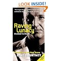 Raving Lunacy: Clubbed to Death - Adventures on the Rave Scene