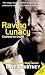 Raving Lunacy