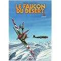 Le faucon du d�sert, Tome 3 : Bergun : Avec un cahier graphique offert